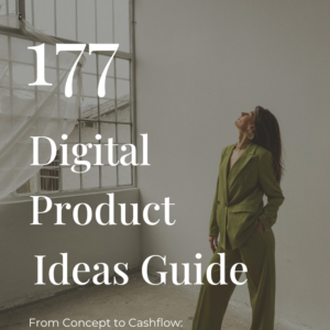 177 Digital Products Ideas
