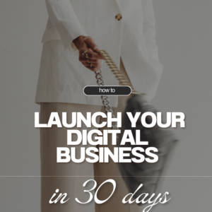 Launch your Digital Business in 30 Days
